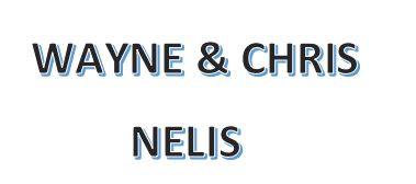 Wayne & Chris Nelis
